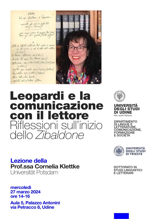 Lezione dottorale prof.ssa Cornelia Klettke (Universität Potsdam) “Leopardi e la comunicazione con il lettore. Riflessioni sull’inizio dello Zibaldone” - mercoledì 27 marzo dalle ore 14