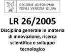 edit L.R. 26/2005 Disciplina generale in materia di innovazione, ricerca scientifica e sviluppo tecnologico